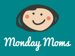 Monday Mom
